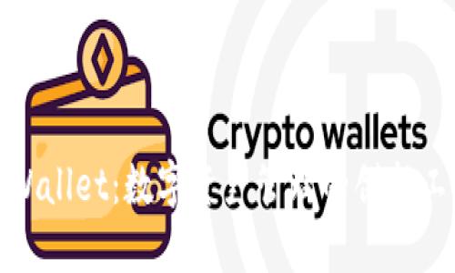 tpWallet:数字资产管理的创新工具