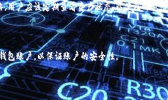 tpWallet授权权限在哪查关键词tpWallet, 授权权限,