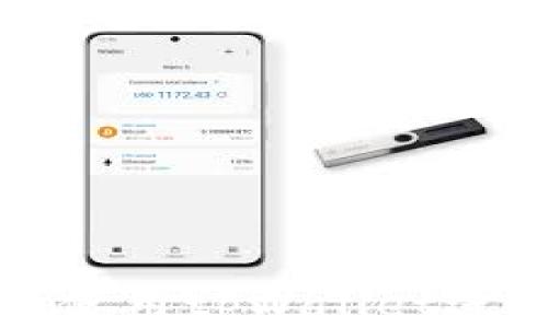 
如何安全有效地使用tpWallet进行加密货币管理