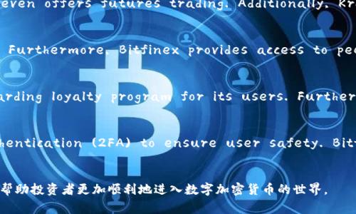 在当前的数字加密货币市场中，有许多交易所为投资者提供多种服务。以下是一些较为知名的数字加密货币交易所。

### 1. Coinbase
Uniting millions of traders and investors across the globe, Coinbase is one of the leading cryptocurrency exchanges in the United States. With its user-friendly interface, it allows newcomers to navigate the digital currency landscape with ease. An individual can buy, sell, and store a variety of cryptocurrencies, including Bitcoin, Ethereum, and Litecoin.

### 2. Binance
As one of the largest exchanges in the world by trading volume, Binance offers a numerous selection of cryptocurrencies for trading. It provides advanced trading features such as futures and margin trading, making it a suitable platform for both beginners and seasoned traders. Binance also boasts a native token (BNB), enhancing trading efficiency and offering users perks within the Binance ecosystem.

### 3. Kraken
Kraken is known for its robust security measures and a wide array of cryptocurrencies to trade. It features a professional trading interface, extensive educational resources, and even offers futures trading. Additionally, Kraken serves a diverse customer base, with users able to trade cryptocurrencies against fiat currencies like USD and EUR.

### 4. Bitfinex
Catering to serious traders, Bitfinex offers advanced trading features and high liquidity. This exchange supports a range of cryptocurrencies and allows users to trade with leverage. Furthermore, Bitfinex provides access to peer-to-peer financing, enabling users to lend and borrow funds.

### 5. KuCoin
KuCoin prides itself on offering a variety of altcoins beyond the main cryptocurrencies. Known as 