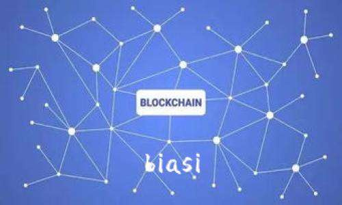 biasi